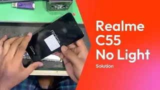 Realme C55 No Light Solution