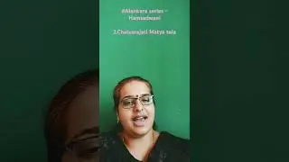 #Alankara series - Hamsadwani, Day2- Chatusra jati Matya tala