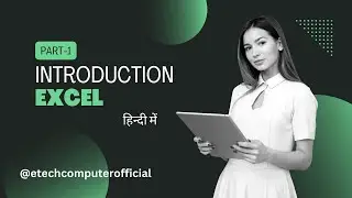 MS Excel Introduction Part -1 #excel #msexcel  #introduction  etechcomputerofficial