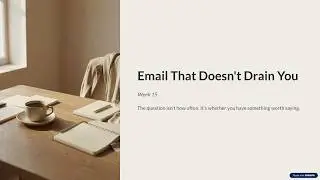 Email That Doesn't Drain You