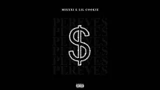 Lil Cookie & MIXXXI - PEREVES