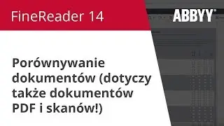 Poradnik FineReader 14: Porównywanie dokumentów (dotyczy także dokumentów PDF i skanów!)