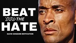 BEAT THE HATE | DAVID GOGGINS MOTIVATION