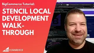 Stencil Local Development for BigCommerce
