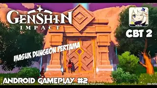 Genshin Impact (CBT 2nd) - Android Gameplay #2