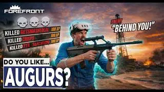 This Gun Needs To Be Nerfed | Forefront | Augur Love Pt.2