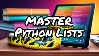 Python Lists Demystified: Learn Python Lists Like Never Before