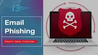 Bahaya Email Phishing !