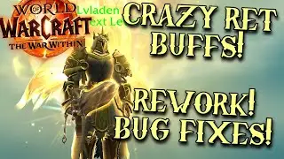 WE DID IT! Huge Ret Paladin Buffs! Rework! Bug Fixes! New Patch Hype! Ret Paladin PvP/ PvE - WoW TWW