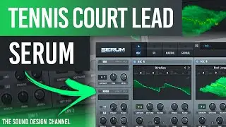Serum Tutorial | Flume Tennis Court Lead | Tutorial ​