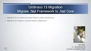 Umbraco 13 : Migrate a Site from .Net Framework to .Net Core