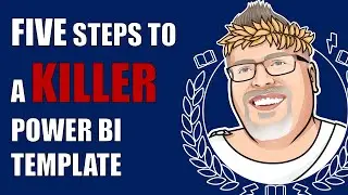 Five Steps To A KILLER Power BI Template