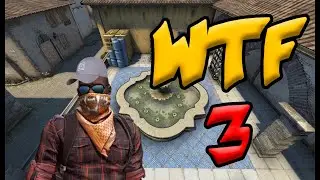 CS:GO WTF Moments #3