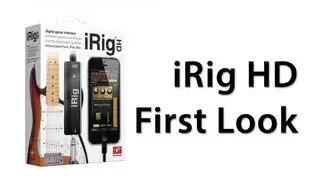 [First Look] iRig HD Unboxing & Overview: Digital Guitar Interface From IK Multimedia