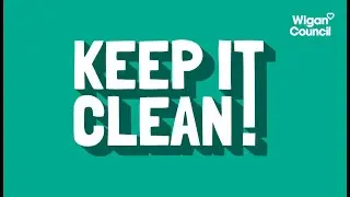 'Keep It Clean' campaign aims to tackle littering and fly-tipping, enhancing pride in Wigan Borough.