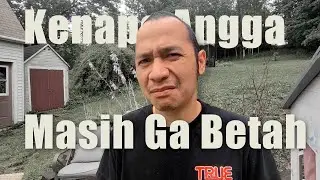 Saya tidak mengerti kenapa Angga masih belum betah