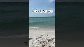 Be Kind to your Mind 💛