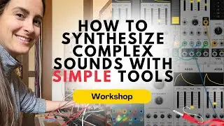 How to synthesize complex sounds with SIMPLE tools