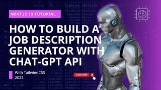 How to Build a Job Description Generator with Next.js & ChatGPT API | Tutorial with TailwindCSS 2023