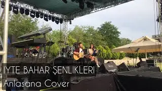 Anlasana - IYTE Bahar Şenlikleri - Buğra Alaca -Haluk Levent Cover