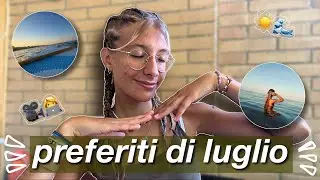 PREFERITI DI LUGLIO!☀️🌊
