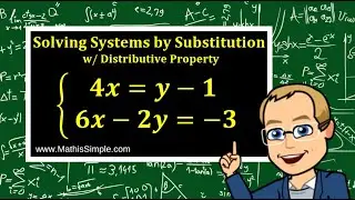 Solving Systems by Substitution Method w/Distributive Prop-Part 2 |Expressions & Equations | Grade 8
