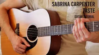 Sabrina Carpenter - Taste EASY Guitar Tutorial With Chords / Lyrics