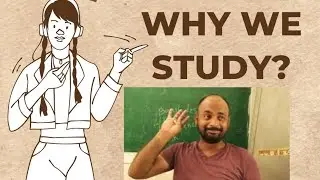 Why we study? ھم کیوں پڑھتے ہیں ؟