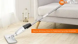 Xiaomi Deerma 360 Derece Dönen Su Püskürtmeli Sprey Mop İncelemesi