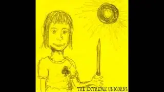 The Extreme Unicorns - Valentine