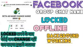 📘FACEBOOK GROUP CHAT NAME LOCKED 🔐|| FB MESSENGER GC NAME CHANGE LOCKED OFFLINE| FB GC NC BOT 2025🔥
