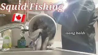 Unlimited na pusit qng nahuli namin sa Canada 🇨🇦 / LAAGANGBISDAKdc