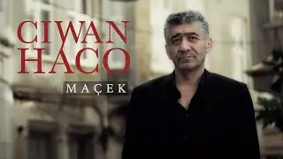 Ciwan Haco - Maçek [Official Video - HD]