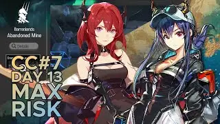 【Arknights】 Contingency Contract #7 - Day 13 MAX Risk