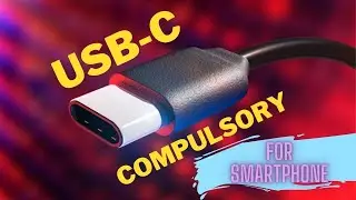 USB-C port is now Compulsory 😱😱