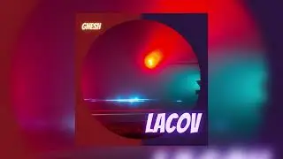 LACOV (ORIGINAL MIX) | GNESH | FREE MUSIC