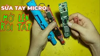 sửa tay mic mở nguồn xong tự tắt pan thường gặp