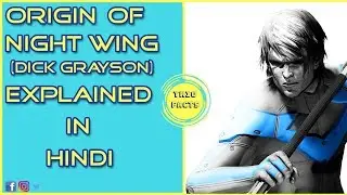 History of Nightwing (Dick grayson) In Hindi!