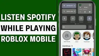 How To Listen To Spotify While Playing Roblox - Full Guide