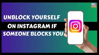 How to Unblock Yourself on Instagram if Someone Blocks You