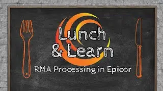 RMA (Return Merchandise Authorization) in Epicor: The Basics