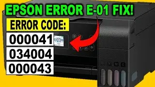 How to Fix Epson EcoTank Error E-01 | Error Code 000041 / 034004 / 000043 Solution