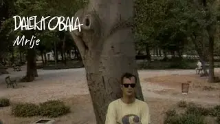 DALEKA OBALA- MRLJE