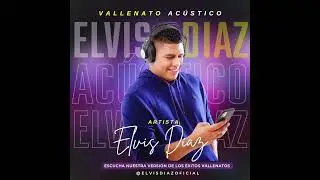 Elvis Diaz - Dime Quién -  Binomio de Oro