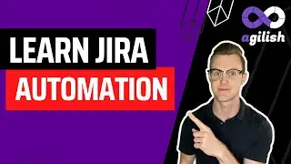 Learn JIRA Automation | JIRA for Scrum Masters | JIRA Tutorial