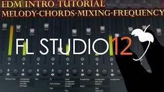FL STUDIO EDM INTRO FOR BEGINNERS BIG ROOM, PROGRESSIVE MELODY CHORDS TUTORIAL
