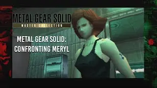 Metal Gear Solid: Confronting Meryl - Master Collection Version