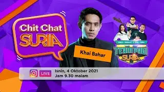 🔴 𝗟𝗜𝗩𝗘 | Chit Chat Suria 💬 Khai Bahar X Team Pagi Suria