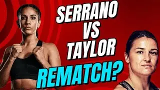 Serrano Returns for Revenge: Katie Taylor vs. Amanda Serrano II at Catchweight #boxing #breaking