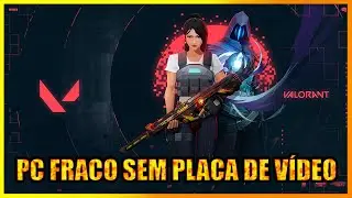 Valorant  Intel HD Graphics + I5 3570  PC FRACO  Sem Placa de Vídeo em 2023